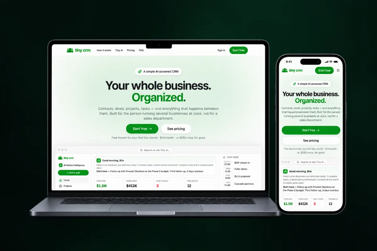 Tiny CRM on a laptop and a phone: the marketing page above the product, showing the daily brief and pipeline.